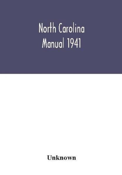 North Carolina manual 1941