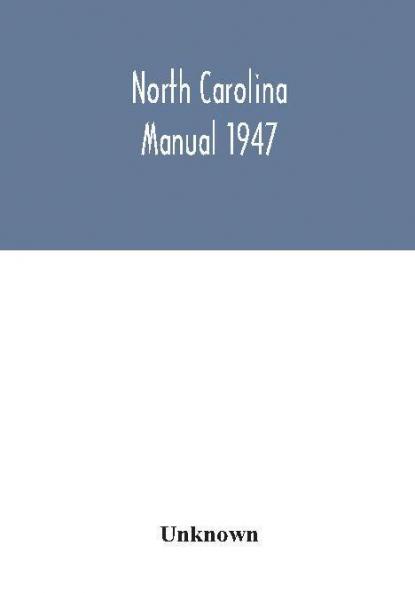 North Carolina Manual 1947