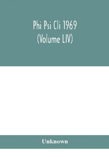 Phi Psi Cli 1969 (Volume LIV)