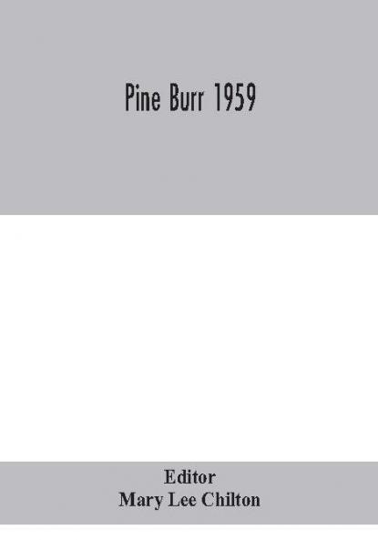 Pine Burr 1959
