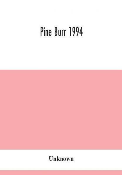 Pine Burr 1994