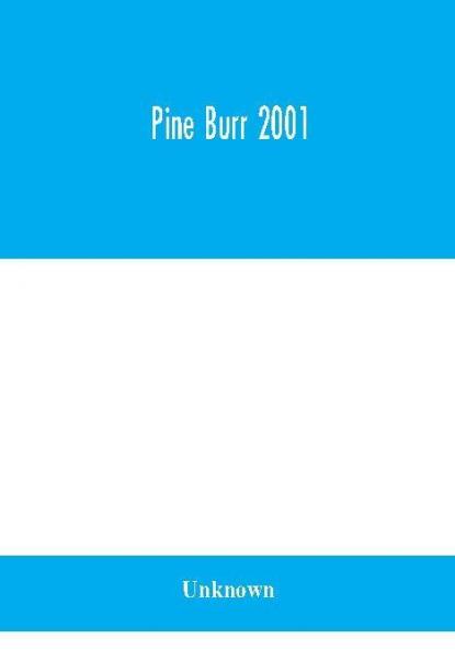 Pine Burr 2001