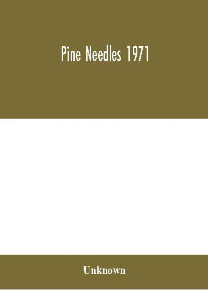 Pine Needles 1971