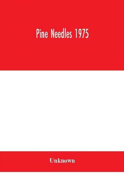 Pine Needles 1975