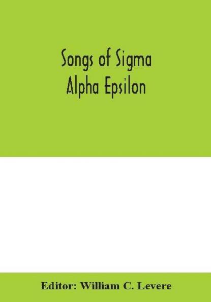 Songs of Sigma Alpha Epsilon
