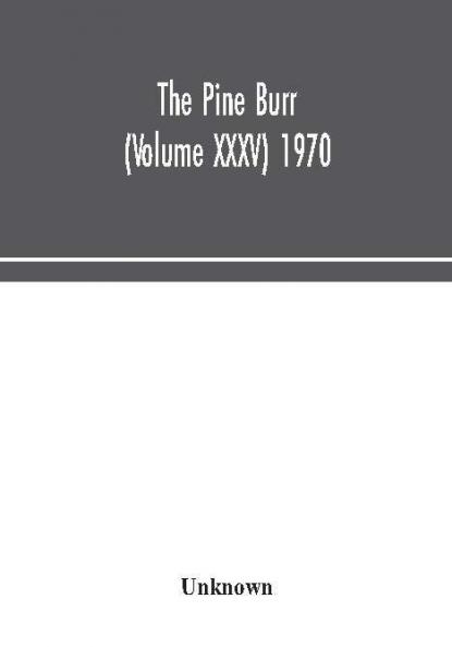 The Pine Burr (Volume XXXV) 1970