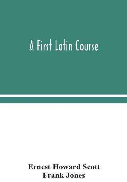 A First Latin Course