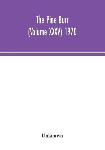 The Pine Burr (Volume XXXV) 1970