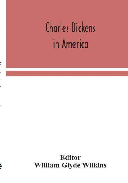 Charles Dickens in America