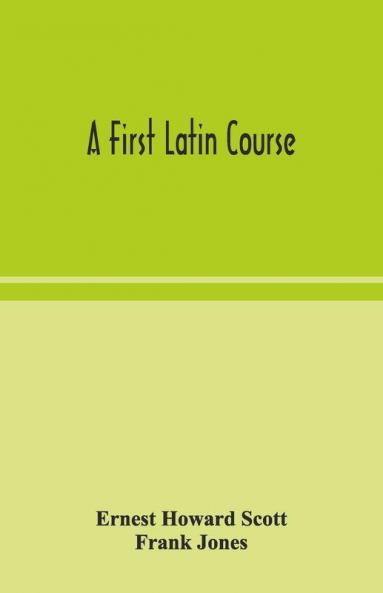 A First Latin Course