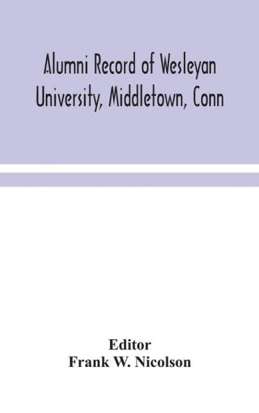 Alumni record of Wesleyan University Middletown Conn