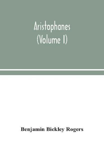 Aristophanes (Volume I)