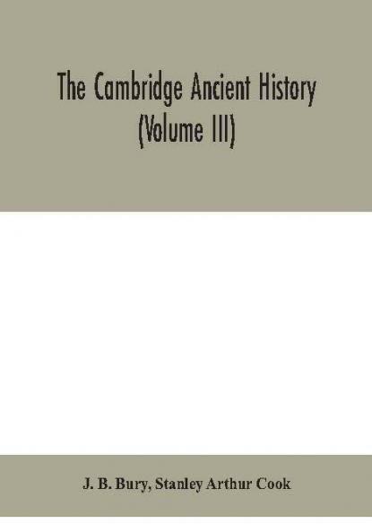 The Cambridge ancient history (Volume III)