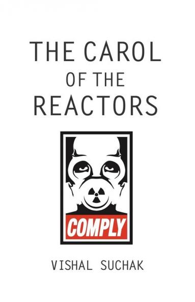 The Carol of the Reactors