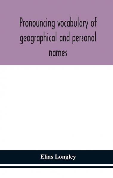 Pronouncing vocabulary of geographical and personal names