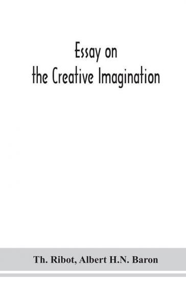 Essay on the creative imagination