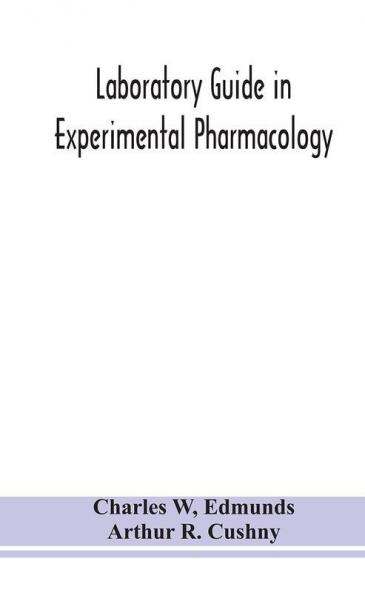 Laboratory guide in experimental pharmacology