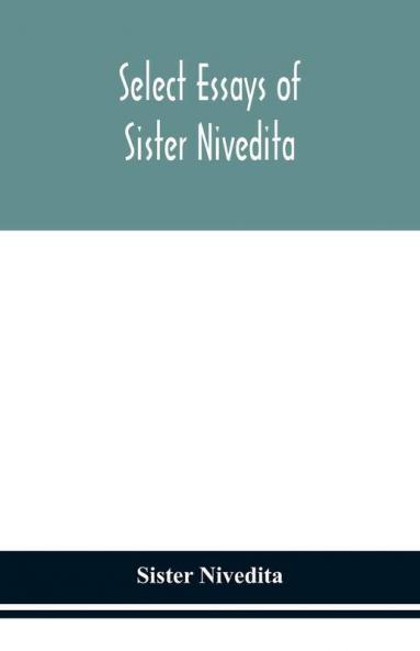 Select essays of sister Nivedita