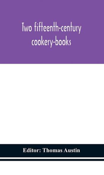 Two fifteenth-century cookery-books