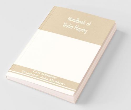 Handbook Of Violin Playing