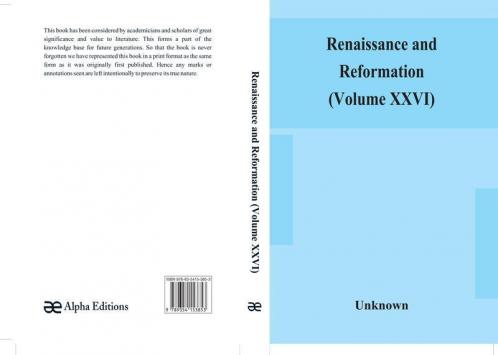 Renaissance and Reformation (Volume XXVI)