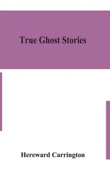 True Ghost Stories