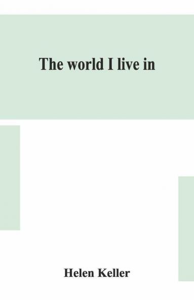 The World I Live In