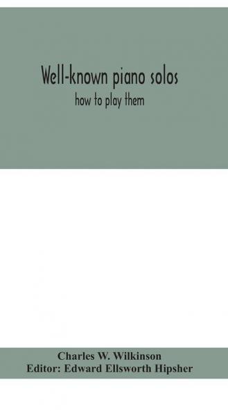 Well-known piano solos : how to play them