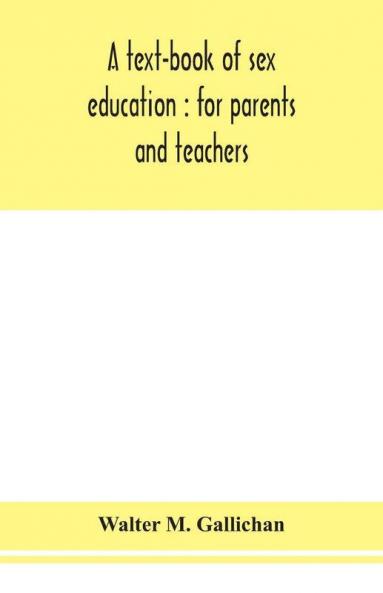 A text-book of sex education