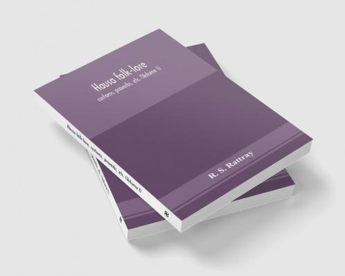 Hausa folk-lore customs proverbs etc. (Volume I)