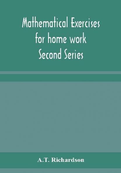 Mathematical exercises for home work Second Series