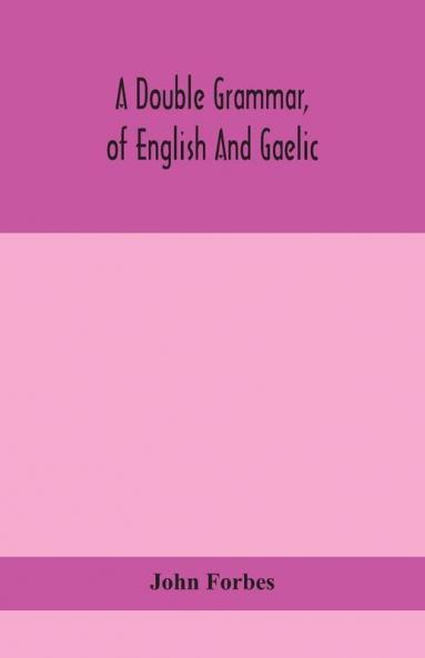 A double grammar of English and Gaelic