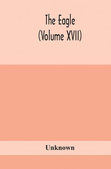 The Eagle (Volume XVII)