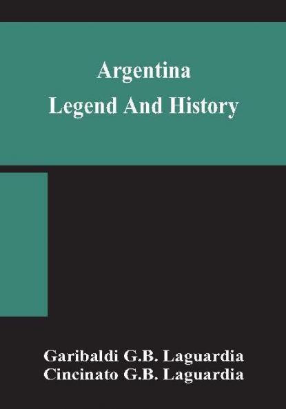 Argentina; legend and history