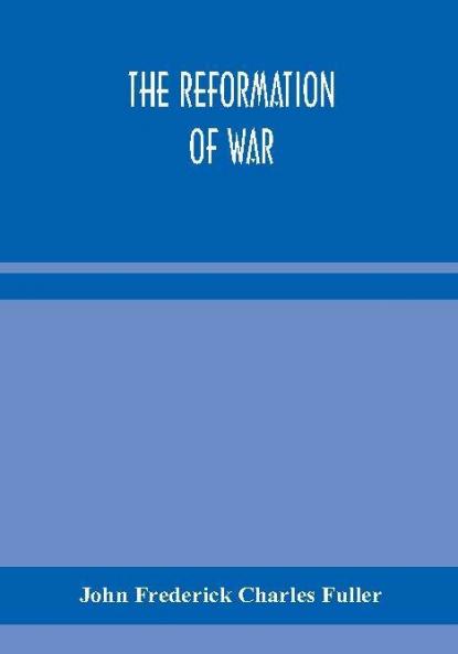 The reformation of war