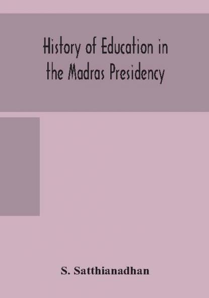 History Of Education In The Madras Presidency