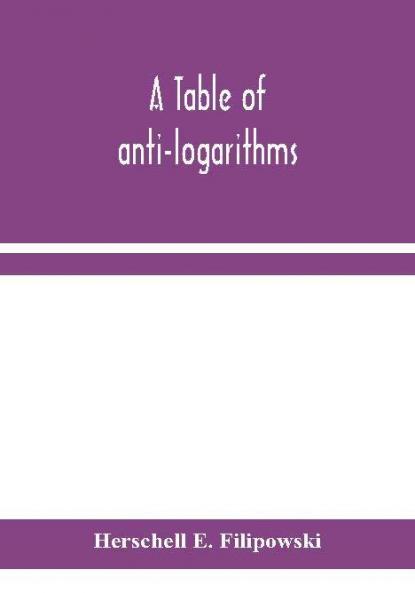A table of anti-logarithms