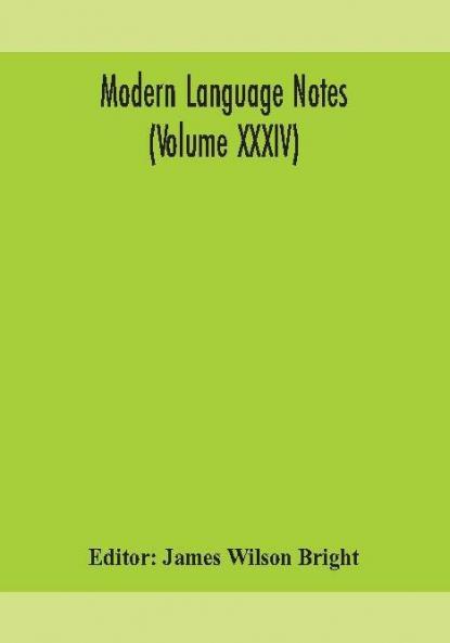 Modern language notes (Volume XXXIV)