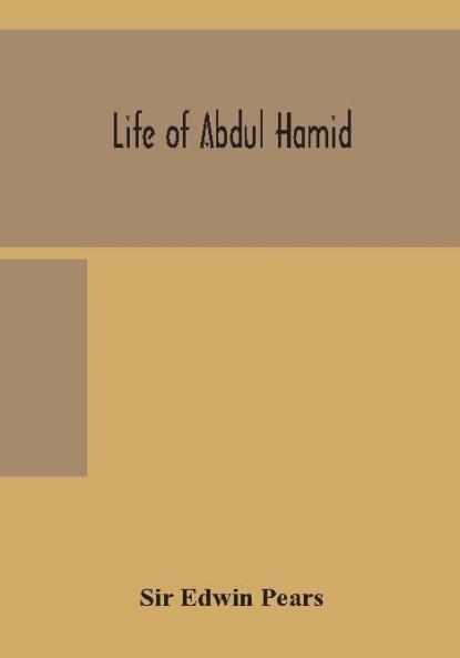 Life Of Abdul Hamid