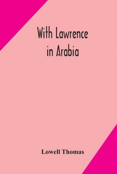 With Lawrence in Arabia