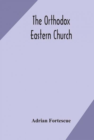 The Orthodox Eastern Church