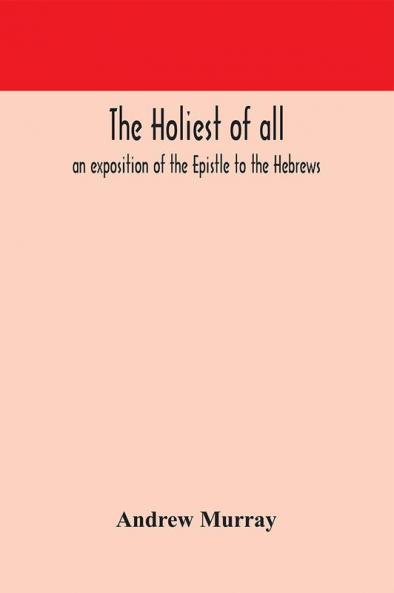 The holiest of all