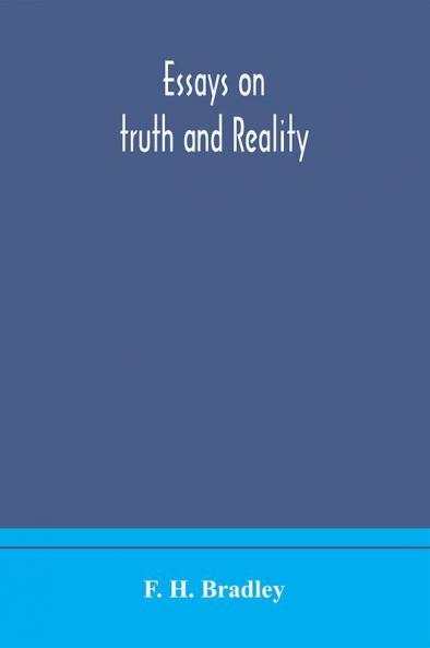 Essays on truth and reality