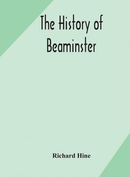 The history of Beaminster