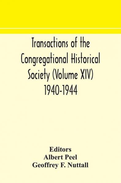 Transactions of the Congregational Historical Society (Volume XIV) 1940-1944