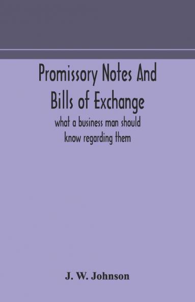 Promissory Notes And Bills Of Exchange