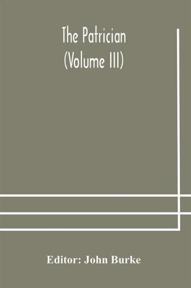 The Patrician (Volume III)