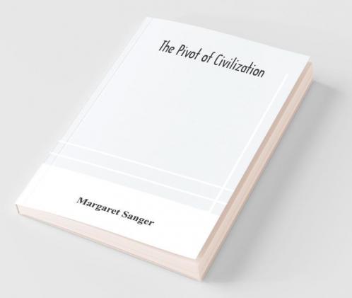 The Pivot Of Civilization