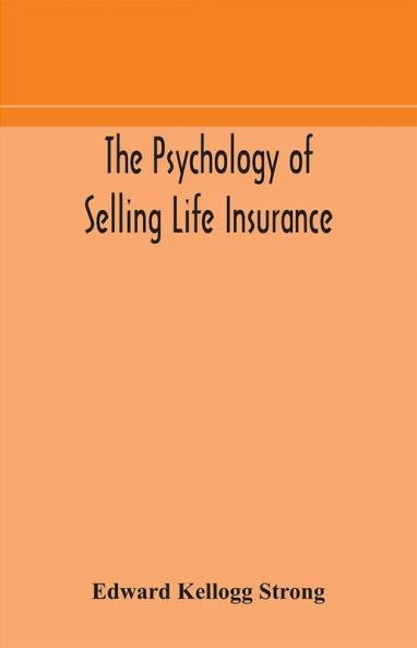 The psychology of selling life insurance