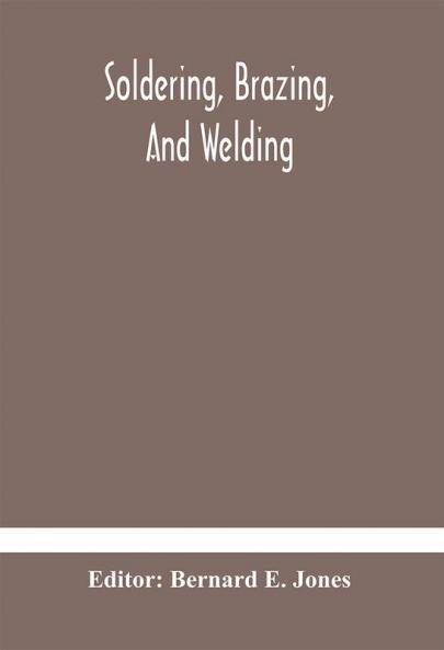 Soldering Brazing And Welding